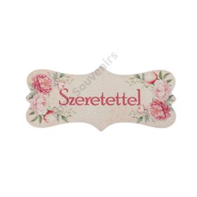 FA TÁBLÁCSKA PEONIÁS "SZERETETTEL" 7x3 cm